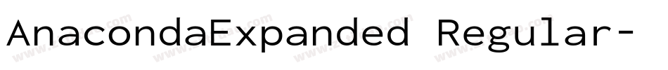 AnacondaExpanded Regular字体转换